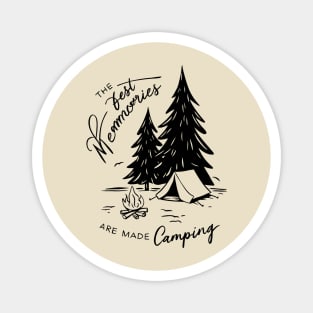 The Best Memories Are Made Camping Magnet